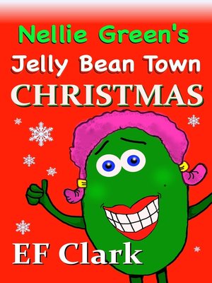 cover image of Nellie Green's Jelly Bean Town Christmas